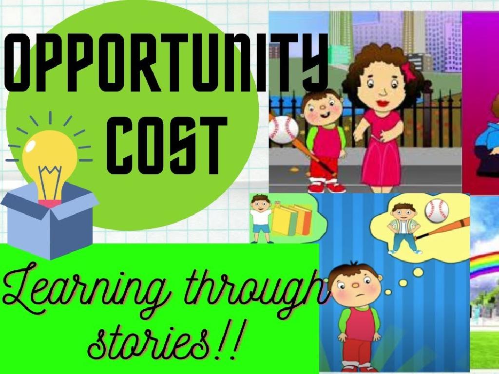 opportunity cost stories