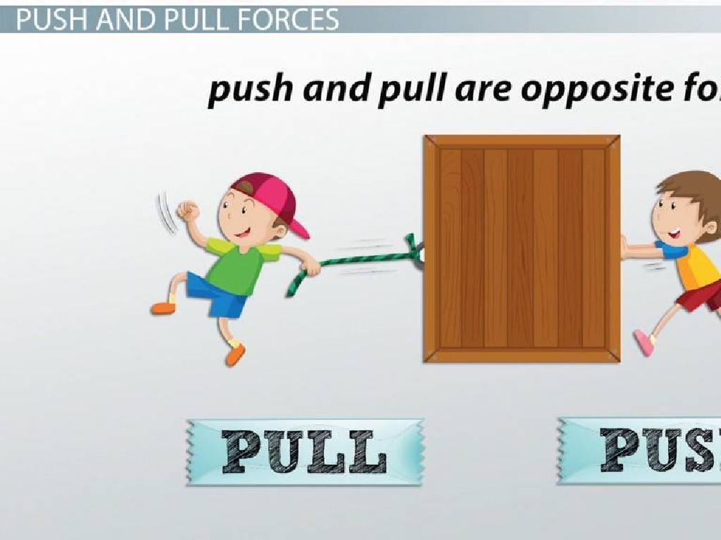 children push pull forces