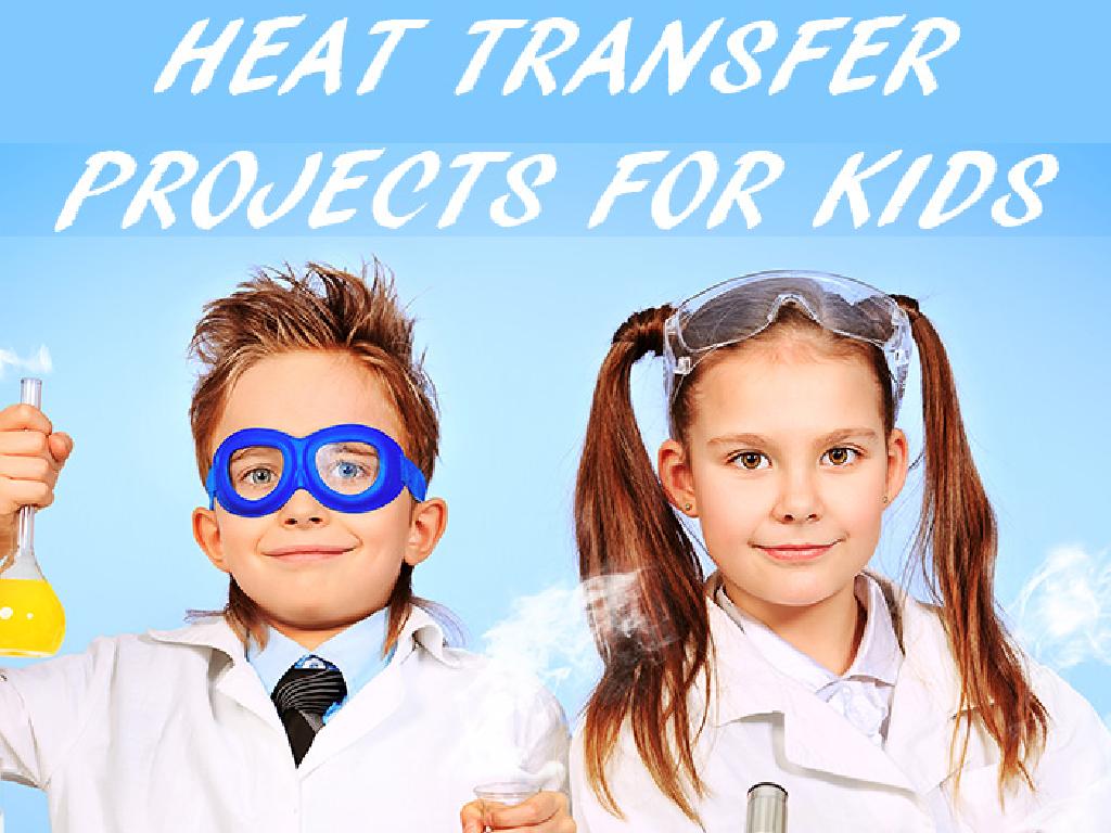 kids heat transfer experiment